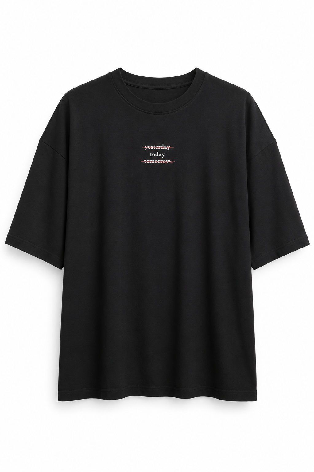 Yesterday. Today. Tomorrow. - Besticktes T-Shirt